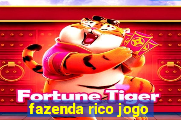 fazenda rico jogo